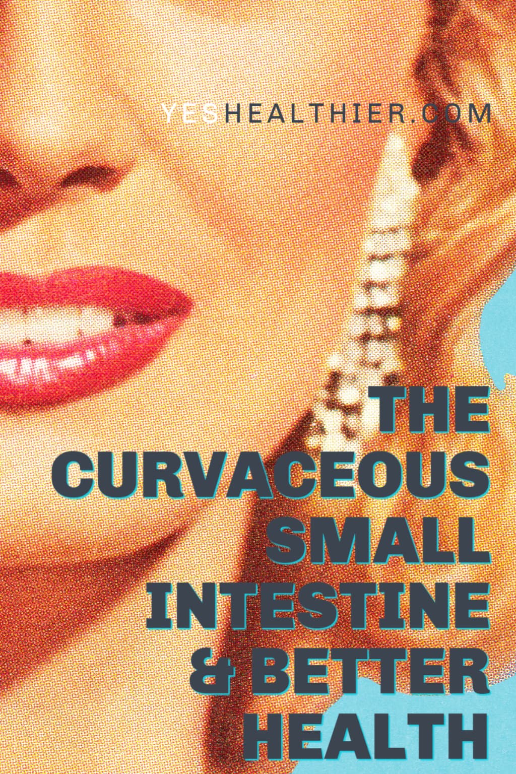 The curvaceous small intestine and better health